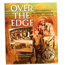 Over the Edge: Fred Harvey at the Grand Canyon and the Great Southwest